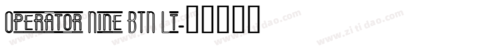 Operator Nine BTN Lt字体转换